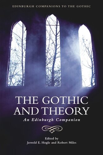 The Gothic And Theory An Edinburgh Companion Jerrold E Hogle Robert Miles