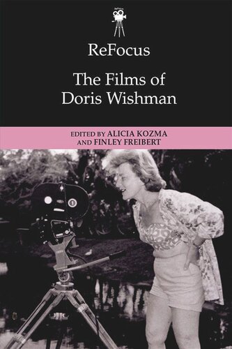 Refocus The Films Of Doris Wishman Alicia Kozma Finley Freibert