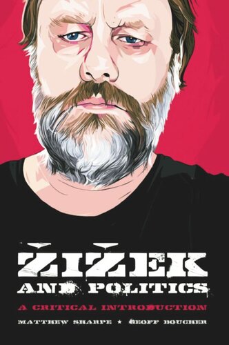 Zizek And Politics A Critical Introduction Matthew Sharpe Geoff M Boucher