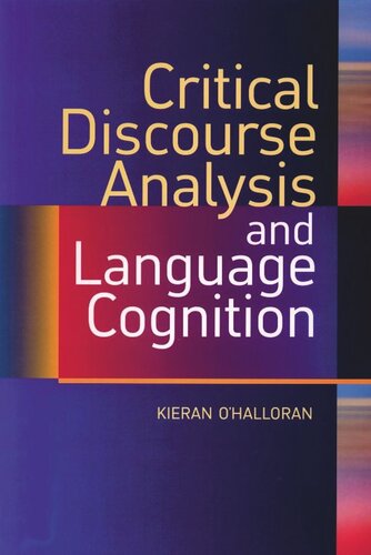 Critical Discourse Analysis And Language Cognition Kieran Ohalloran