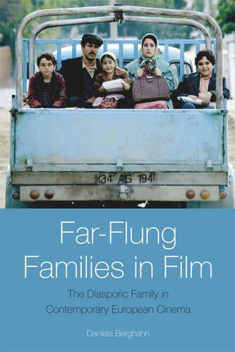 Farflung Families In Film The Diasporic Family In Contemporary European Cinema Daniela Berghahn