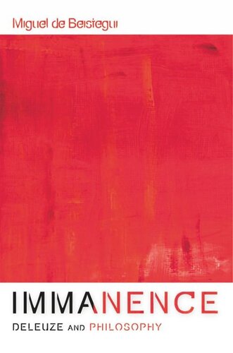 Immanence Deleuze And Philosophy Miguel De Beistegui
