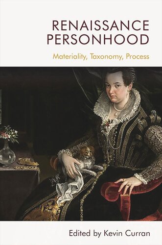 Renaissance Personhood Materiality Taxonomy Process Kevin Curran