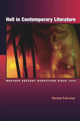 Hell In Contemporary Literature Western Descent Narratives Since 1945 Rachel Falconer