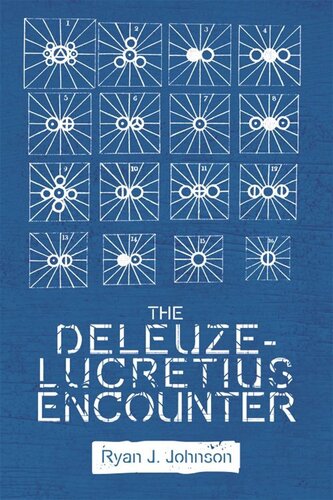 The Deleuzelucretius Encounter Ryan J Johnson