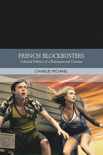 French Blockbusters Cultural Politics Of A Transnational Cinema Charlie Michael