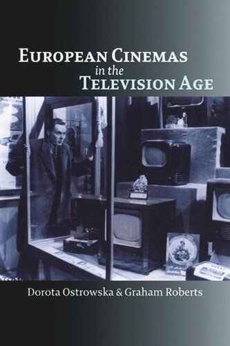 European Cinemas In The Television Age Dorota Ostrowska Graham Roberts