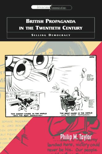 British Propaganda In The Twentieth Century Taylor Philip M Taylor