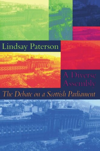 A Diverse Assembly The Debate On A Scottish Parliament Lindsay Paterson