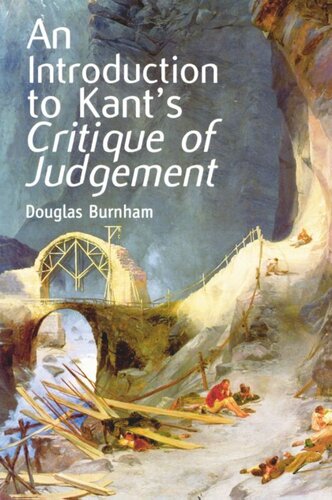 An Introduction To Kants Critique Of Judgement Douglas Burnham