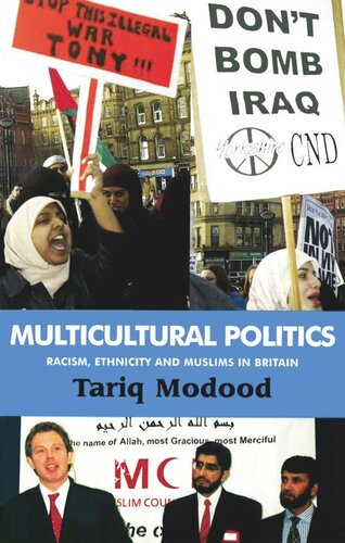 Multicultural Politics Racism Ethnicity And Muslims In Britain Tariq Modood