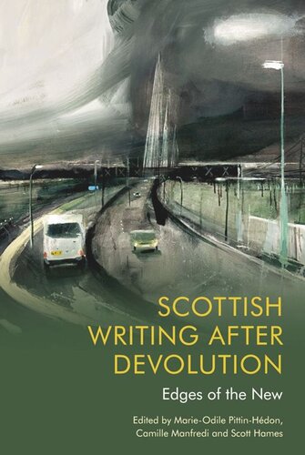 Scottish Writing After Devolution Edges Of The New Marieodile Pittinhedon Editor