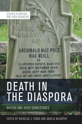 Death In The Diaspora British And Irish Gravestones Nicholas Evans Angela Mccarthy