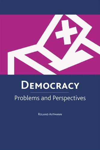 Democracy Problems And Perspectives Roland Axtmann
