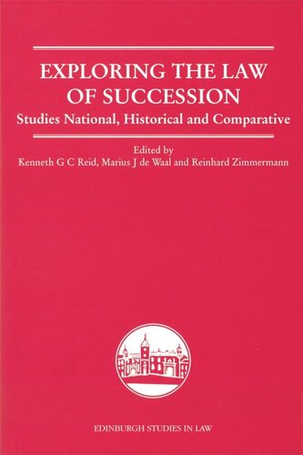 Exploring The Law Of Succession Studies National Historical And Comparative Kenneth Reid Marius De Waal Reinhard Zimmermann