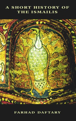 A Short History Of The Ismailis Traditions Of A Muslim Community Farhad Daftary