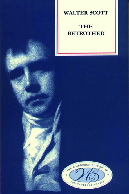 The Betrothed 1st Edition Walter Scott John Ellis