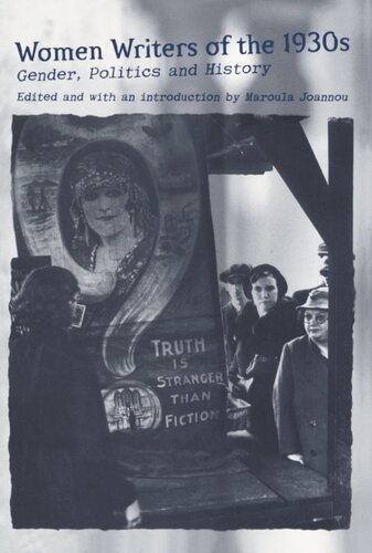Women Writers Of The 1930s Gender Politics And History Mary Joannou