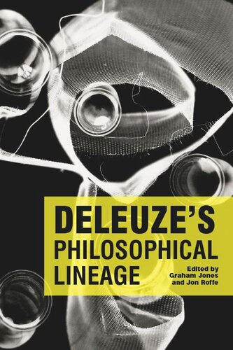 Deleuzes Philosophical Lineage Graham Jones Jon Roffe