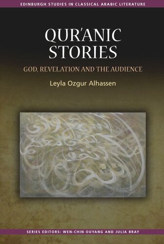 Qurnic Stories God Revelation And The Audience Leyla Ozgur Alhassen