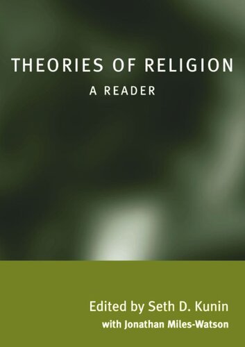 Theories Of Religion A Reader Seth Kunin Jonathan Mileswatson