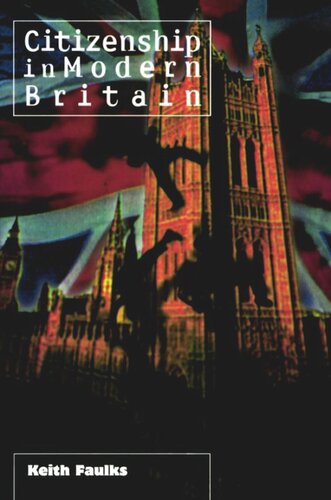 Citizenship In Modern Britain Keith Faulks
