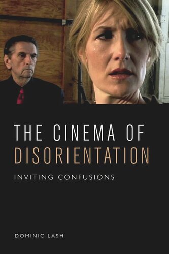 The Cinema Of Disorientation Inviting Confusions Dominic Lash