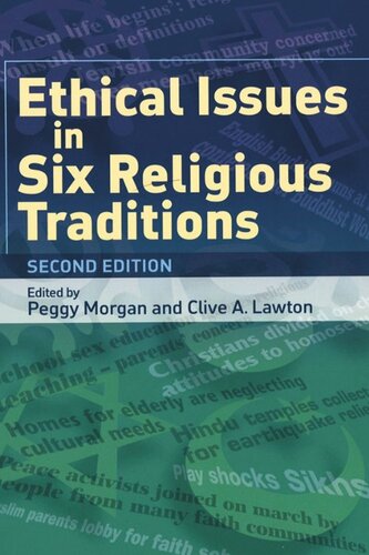 Ethical Issues In Six Religious Traditions Peggy Morgan Clive Lawton