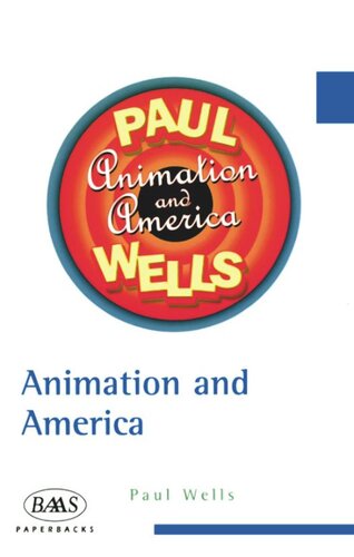 Animation And America Paul Wells