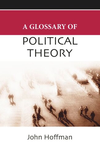 A Glossary Of Political Theory John Hoffman