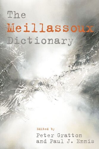 The Meillassoux Dictionary Peter Gratton Paul J Ennis