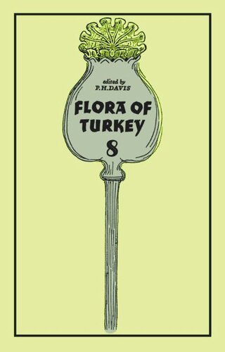 Flora Of Turkey Volume 8 Peter Davis