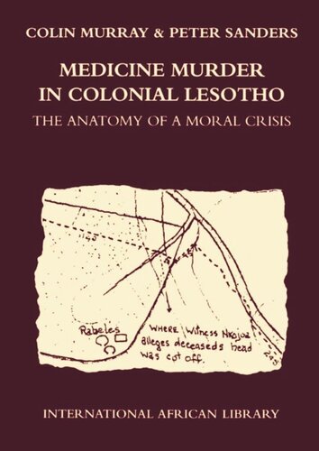 Medicine Murder In Colonial Lesotho The Anatomy Of A Moral Crisis Colin Murray Peter Sanders