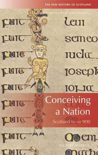 Conceiving A Nation Scotland To Ad 900 Gilbert Mrkus