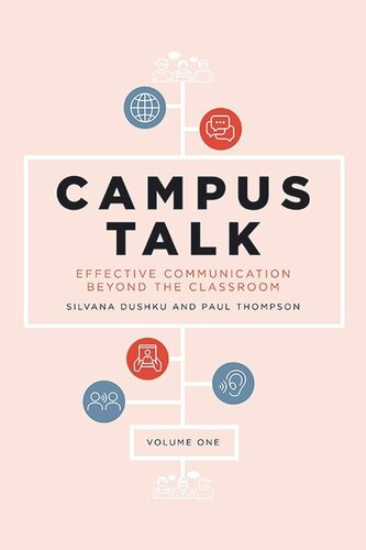 Campus Talk Volume 1 Effective Communication Beyond The Classroom Silvana Dushku Paul Thompson