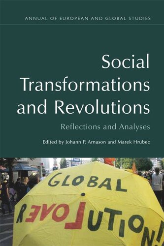 Social Transformations And Revolutions Reflections And Analyses Johann P Arnason Marek Hrubec