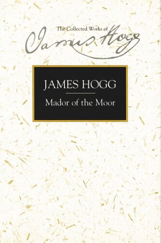 Mador Of The Moor James Hogg James E Barcus