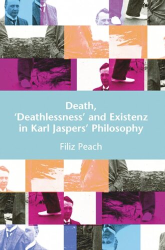 Death Deathlessness And Existenz In Karl Jaspers Philosophy Filiz Page