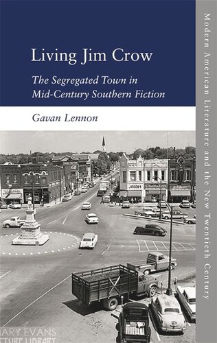 Living Jim Crow The Segregated Town In Midcentury Southern Fiction Gavan Lennon