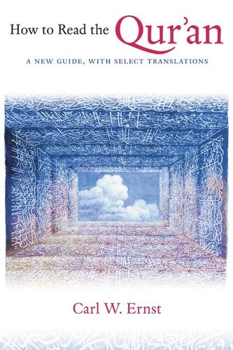 How To Read The Quran A New Guide With Select Translations Carl W Ernst