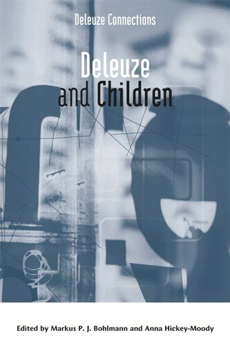 Deleuze And Children Markus P J Bohlmann Anna Hickeymoody