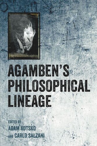 Agambens Philosophical Lineage Adam Kotsko Carlo Salzani