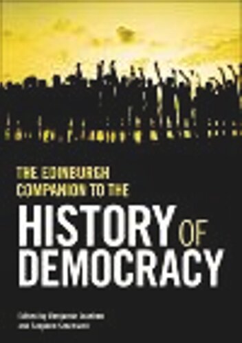 The Edinburgh Companion To The History Of Democracy Benjamin Isakhan Stephen Stockwell