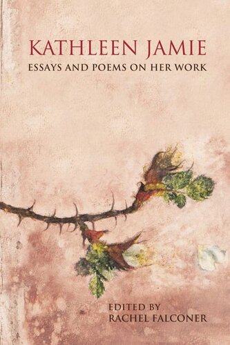 Kathleen Jamie Essays And Poems On Her Work Rachel Falconer