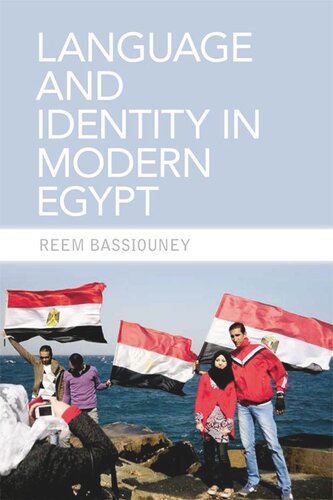 Language And Identity In Modern Egypt Reem Bassiouney