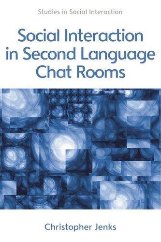 Social Interaction In Second Language Chat Rooms Christopher Jenks