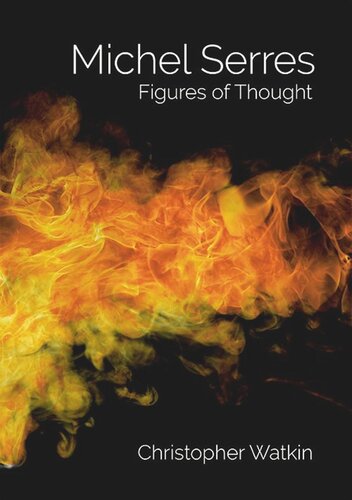 Michel Serres Figures Of Thought Christopher Watkin