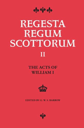 The Acts Of William I 11651214 G W S Barrow
