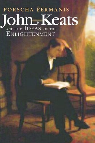 John Keats And The Ideas Of The Enlightenment Porscha Fermanis