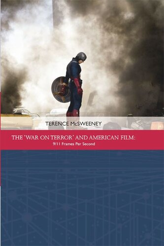 The War On Terror And American Film 911 Frames Per Second Terence Mcsweeney